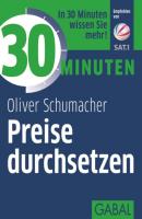30 Minuten Preise durchsetzen - Oliver Schumacher 30 Minuten