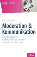 Moderation & Kommunikation - Josef W. Seifert Whitebooks