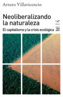 Neoliberalizando la naturaleza - Arturo Villavicencio Ciencias Sociales