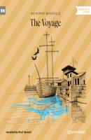 The Voyage (Unabridged) - Katherine Mansfield 