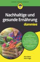 Nachhaltige und gesunde Ernährung für Dummies - Nina Weber 