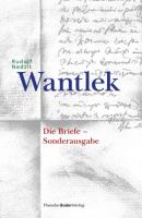Wantlek - Die Briefe - Rudolf Nedzit 