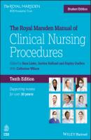 The Royal Marsden Manual of Clinical Nursing Procedures, Student Edition - Группа авторов 