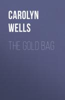 The Gold Bag - Carolyn  Wells 