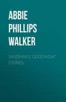 Sandman's Goodnight Stories - Abbie Phillips Walker 