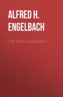 The King's Warrant - Alfred H. Engelbach 