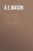 The Four Feathers - A. E. W. Mason 