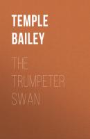 The Trumpeter Swan - Temple Bailey 