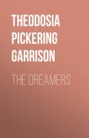 The Dreamers - Theodosia Pickering Garrison 