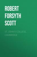 St. John's College, Cambridge - Robert Forsyth Scott 