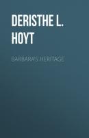 Barbara's Heritage - Deristhe L. Hoyt 