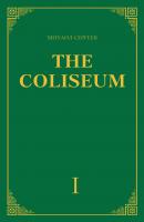 «The Coliseum» (Колизей). Часть 1 - Михаил Сергеев 