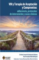 VIH y Terapia de Aceptación y Compromiso: adherencia, protocolos de intervención y casos clínicos - Ana Fernanda Uribe Rodríguez 