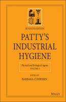 Patty's Industrial Hygiene, Physical and Biological Agents - Группа авторов 