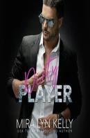 Dirty Player - Back To You, Book 2 (Unabridged) - Mira Lyn Kelly 