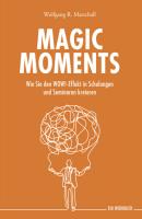 Magic Moments - Wolfgang R.  Marschall 