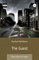 The Guest - Paulina Melikhova 