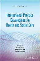 International Practice Development in Health and Social Care - Группа авторов 