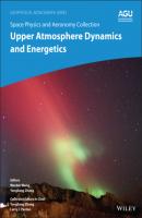 Space Physics and Aeronomy, Upper Atmosphere Dynamics and Energetics - Группа авторов 