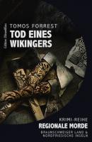 Regionale Morde - Tod eines Wikingers - Tomos Forrest 