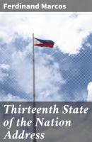 Thirteenth State of the Nation Address - Ferdinand Marcos 