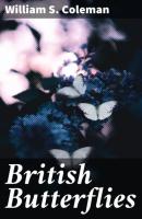 British Butterflies - William S. Coleman 