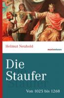 Die Staufer - Helmut Neuhold marixwissen