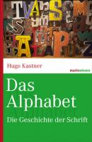 Das Alphabet - Hugo Kastner marixwissen