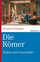 Die Römer - Reinhard Pohanka marixwissen