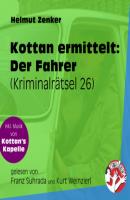 Der Fahrer - Kottan ermittelt - Kriminalrätseln, Folge 26 (Ungekürzt) - Helmut Zenker 