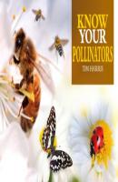 Know Your Pollinators - Tim Harris 