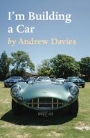 I'm Building a Car - Andrew Davies 