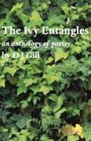 The Ivy Entangles - D J Gill 