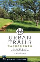 Urban Trails: Sacramento - John Soares 