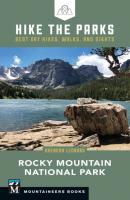 Hike the Parks: Rocky Mountain National Park - Brendan Leonard 