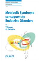 Metabolic Syndrome Consequent to Endocrine Disorders - Группа авторов Frontiers of Hormone Research