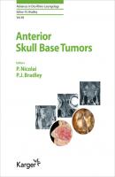 Anterior Skull Base Tumors - Группа авторов Advances in Oto-Rhino-Laryngology