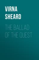 The Ballad of the Quest - Virna Sheard 