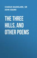 The Three Hills, and Other Poems - Charles Baudelaire 