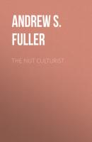 The Nut Culturist - Andrew S. Fuller 