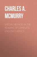 Special Method in the Reading of Complete English Classics - Charles A. McMurry 
