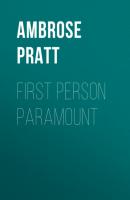 First Person Paramount - Ambrose Pratt 