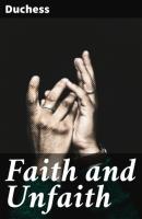 Faith and Unfaith - Duchess 