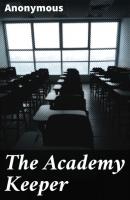 The Academy Keeper - Anonymous 