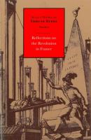 Select Works of Edmund Burke: Reflections on the Revolution in France - Edmund Burke Select Works of Edmund Burke