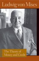 The Theory of Money and Credit - Людвиг фон Мизес Liberty Fund Library of the Works of Ludwig von Mises