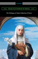 The Dialogue of Saint Catherine of Siena - Saint Catherine of Siena 
