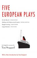 Five European Plays - Tom  Stoppard 
