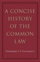 A Concise History of the Common Law - Theodore F. T. Plucknett 