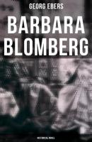 Barbara Blomberg (Historical Novel) - Georg Ebers 